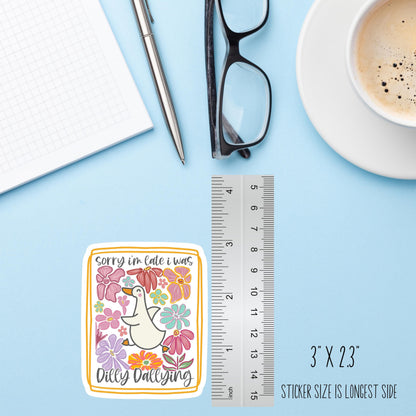 Dilly Dallying Goose Sticker – Funny “Sorry I’m Late” Decal