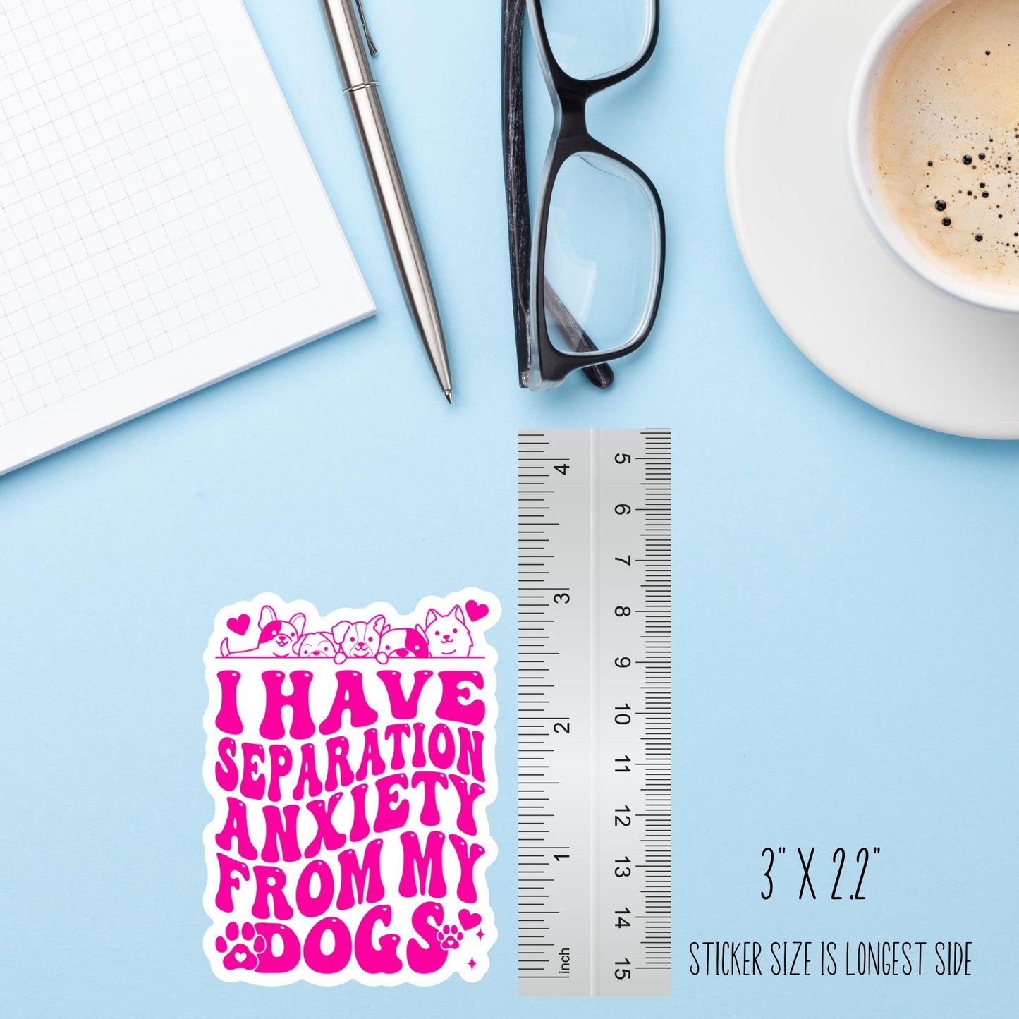 I Have Separation Anxiety From My Dogs Vinyl Sticker – Funny Dog Mom Decal