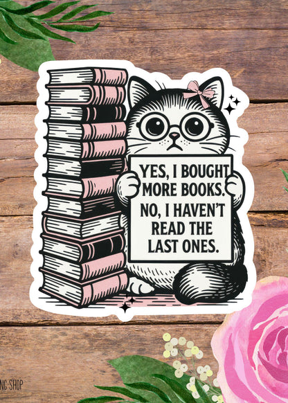 Yes I Bought More Books Cat Sticker – Funny Book Lover Decal