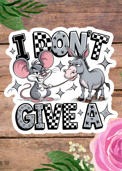 I Don’t Give a Rat’s Ass Sticker – Funny Sarcastic Vinyl Decal