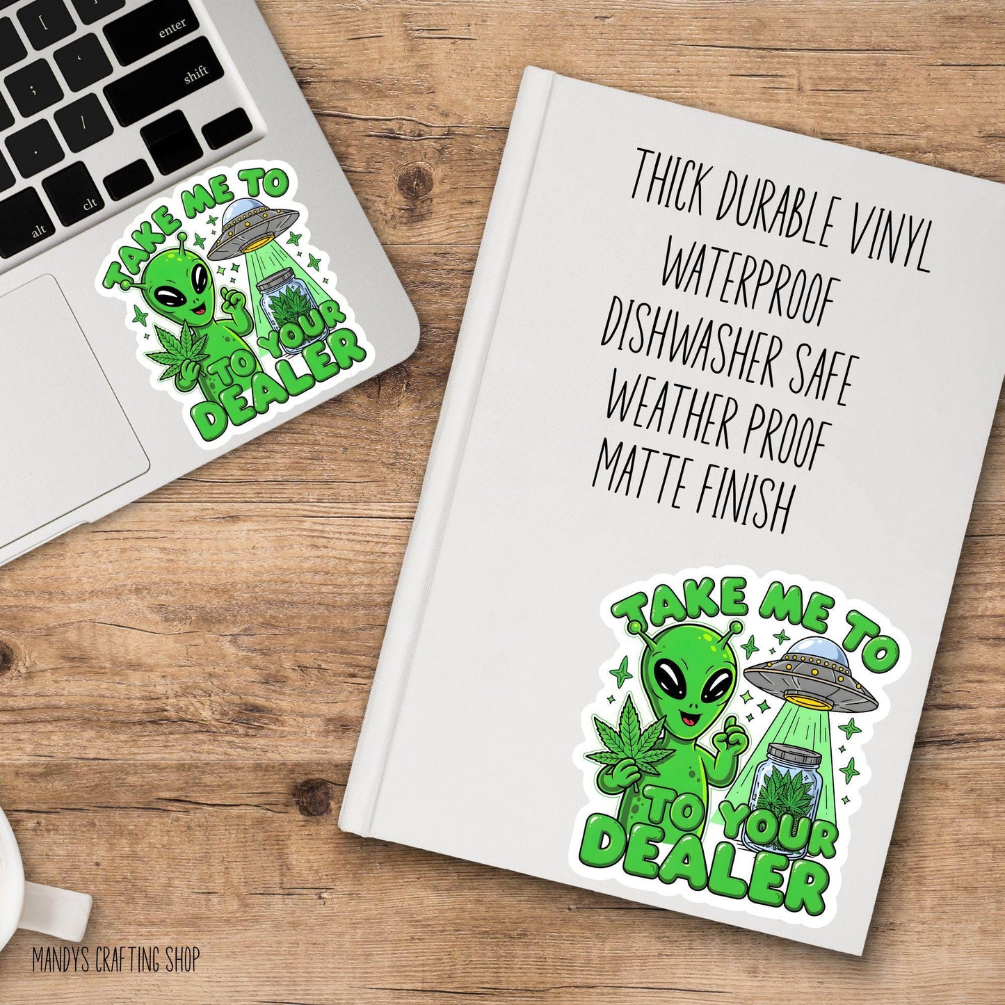Take Me to Your Dealer Alien Sticker – Funny 420 UFO Decal