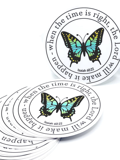 When The Time Is Right The Lord Will Make It Happen Sticker – Inspirational Bible Verse Decal