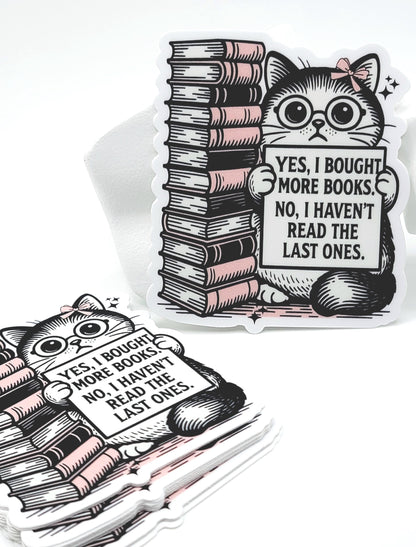 Yes I Bought More Books Cat Sticker – Funny Book Lover Decal