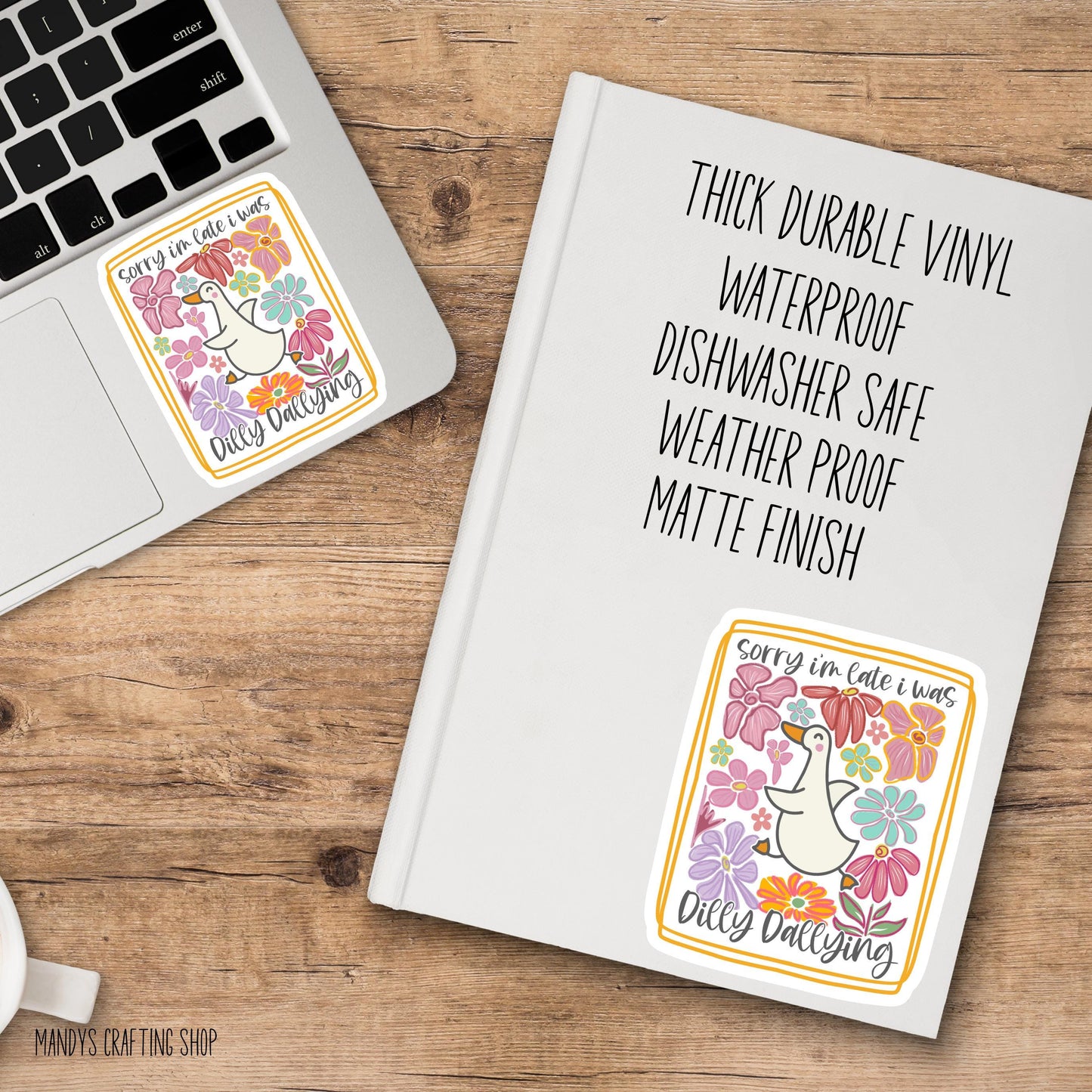 Dilly Dallying Goose Sticker – Funny “Sorry I’m Late” Decal