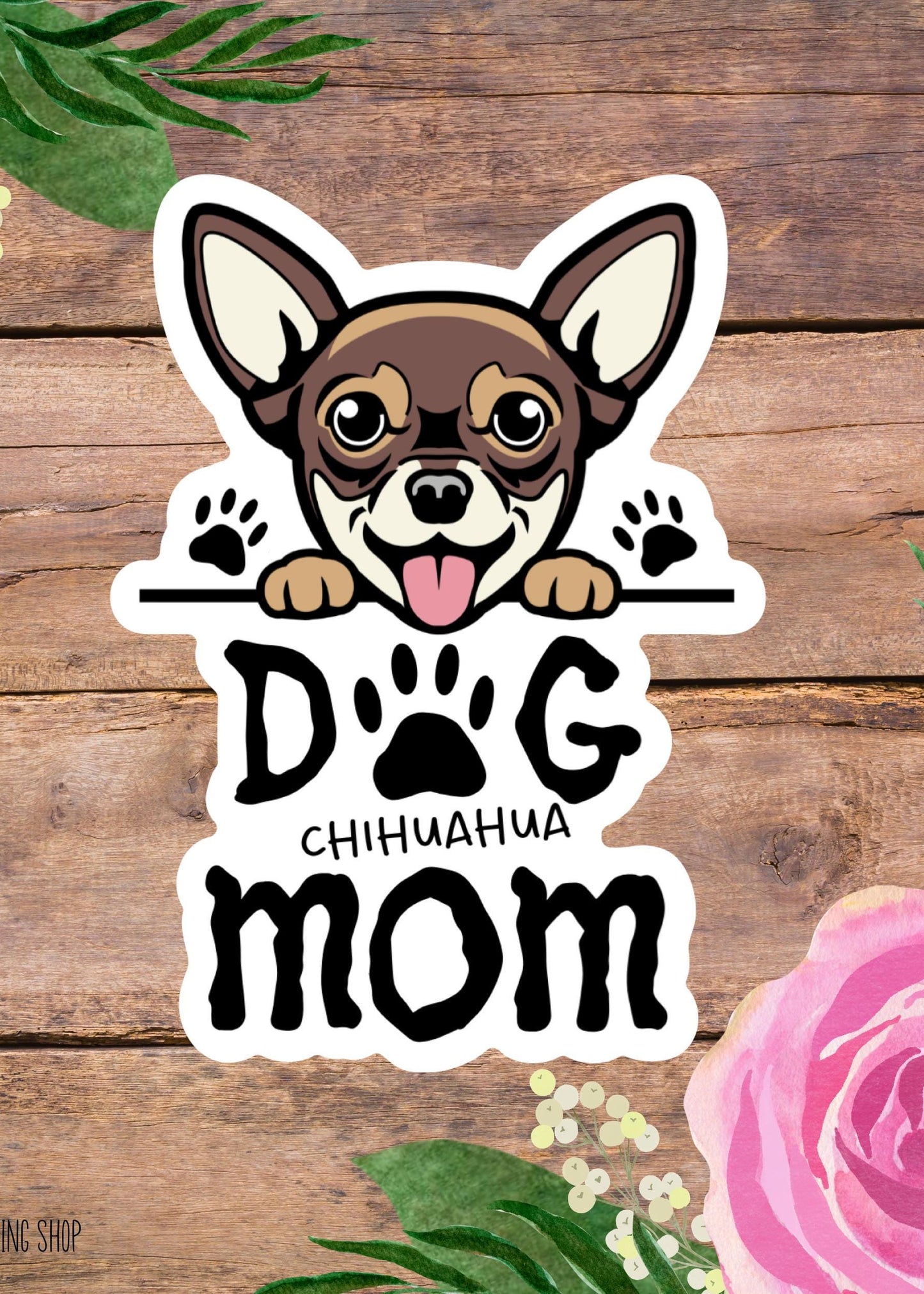 Chihuahua Dog Mom Sticker – Brown Cute Dog Vinyl Decal