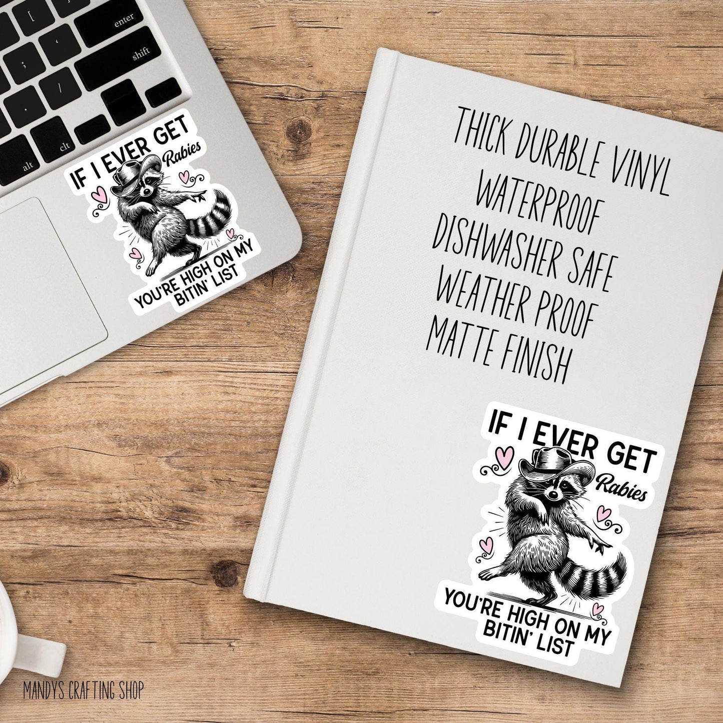 Funny Raccoon Sticker – “You’re on My Bitin List” Meme Decal
