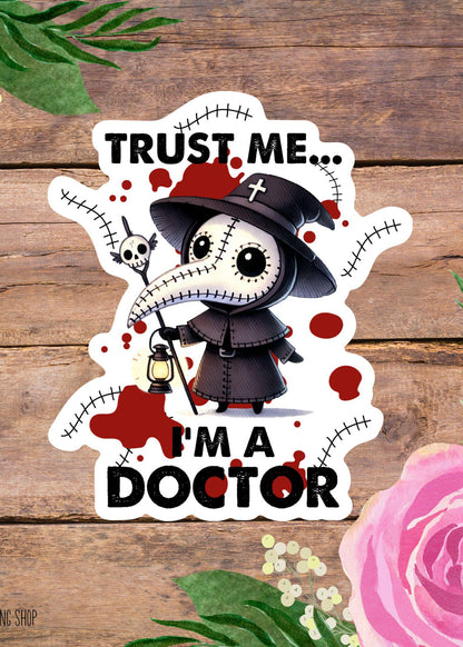 Trust Me I’m A Doctor Sticker – Funny Plague Doctor Vinyl Decal