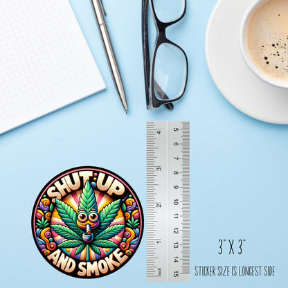 Shut Up and Smoke Pot Sticker – Funny Weed Vinyl Decal