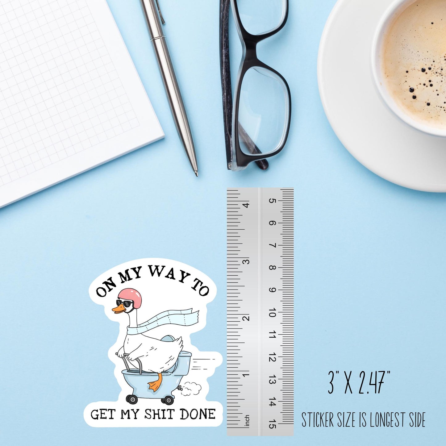 On My Way To Get My Shit Done Goose Sticker – Funny Silly Goose Vinyl Decal