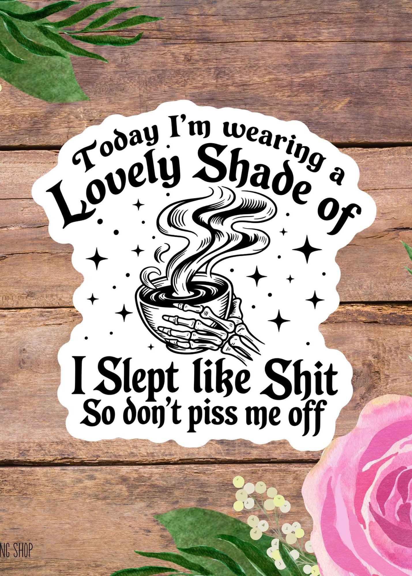 Today I’m Wearing a Lovely Shade Funny Skeleton Sticker - Humorous Vinyl Decal