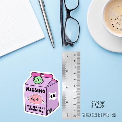 Missing My Mental Stability Sticker – Funny Milk Carton Brain Vinyl Decal