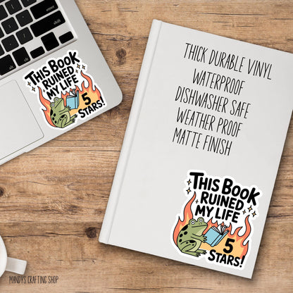 This Book Ruined My Life Funny Frog Sticker, Book Lover Waterproof Vinyl Decal, Laptop Decal, Gifts For Readers, Funny Kindle Sticker