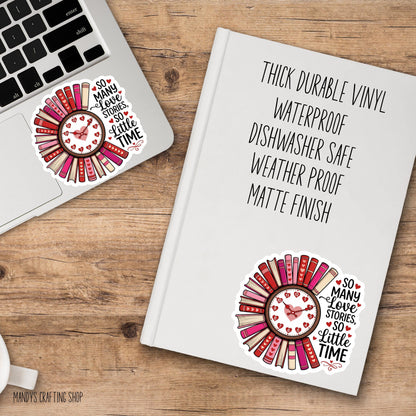 So Many Love Strories Book Lover Sticker, Funny Book Lover Waterproof Vinyl Decal, Book Lover Laptop Decal, Gifts For Readers