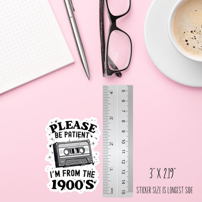 Please Be Patient With Me Cassette Tape Sticker – Funny Retro Meme Vinyl Decal
