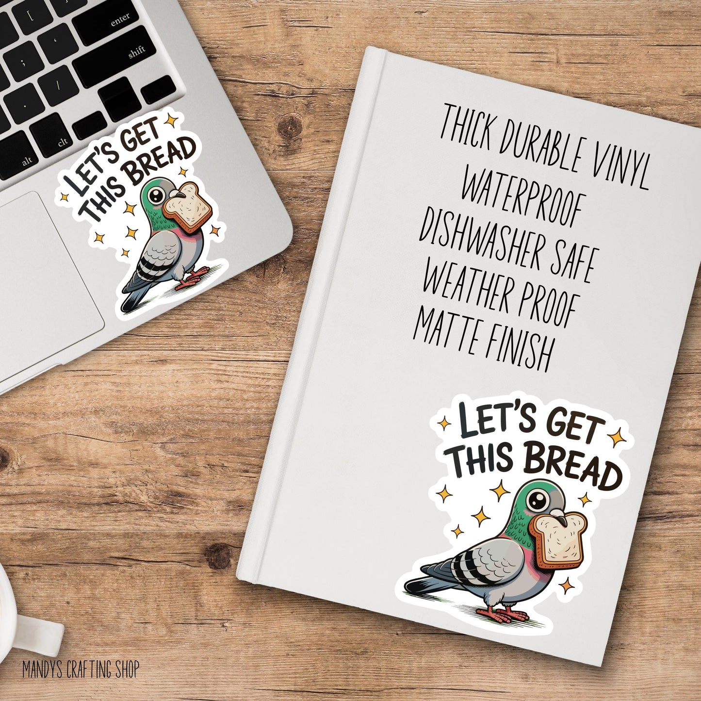 Let’s Get This Bread Pigeon Sticker – Funny Business Bird Vinyl Decal
