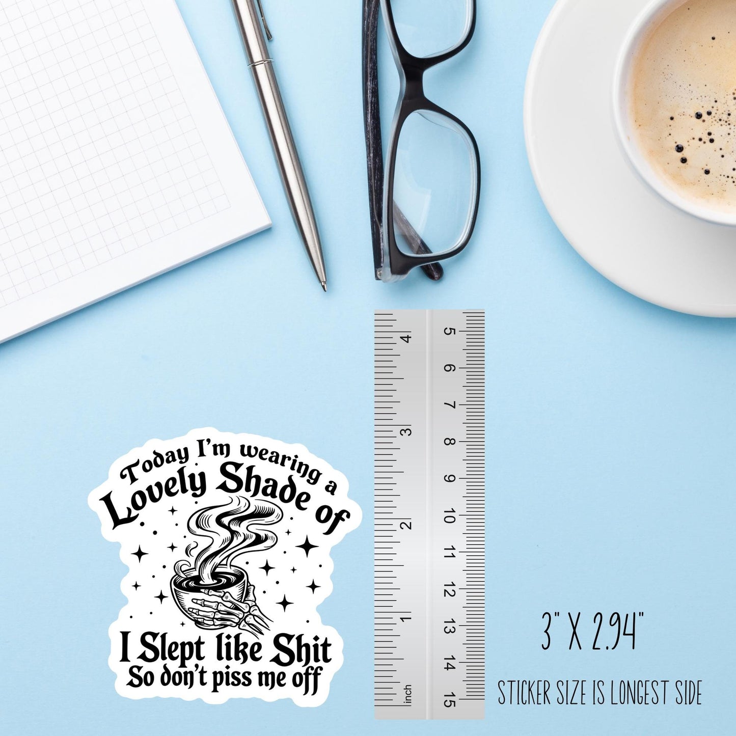 Today I’m Wearing a Lovely Shade Funny Skeleton Sticker - Humorous Vinyl Decal