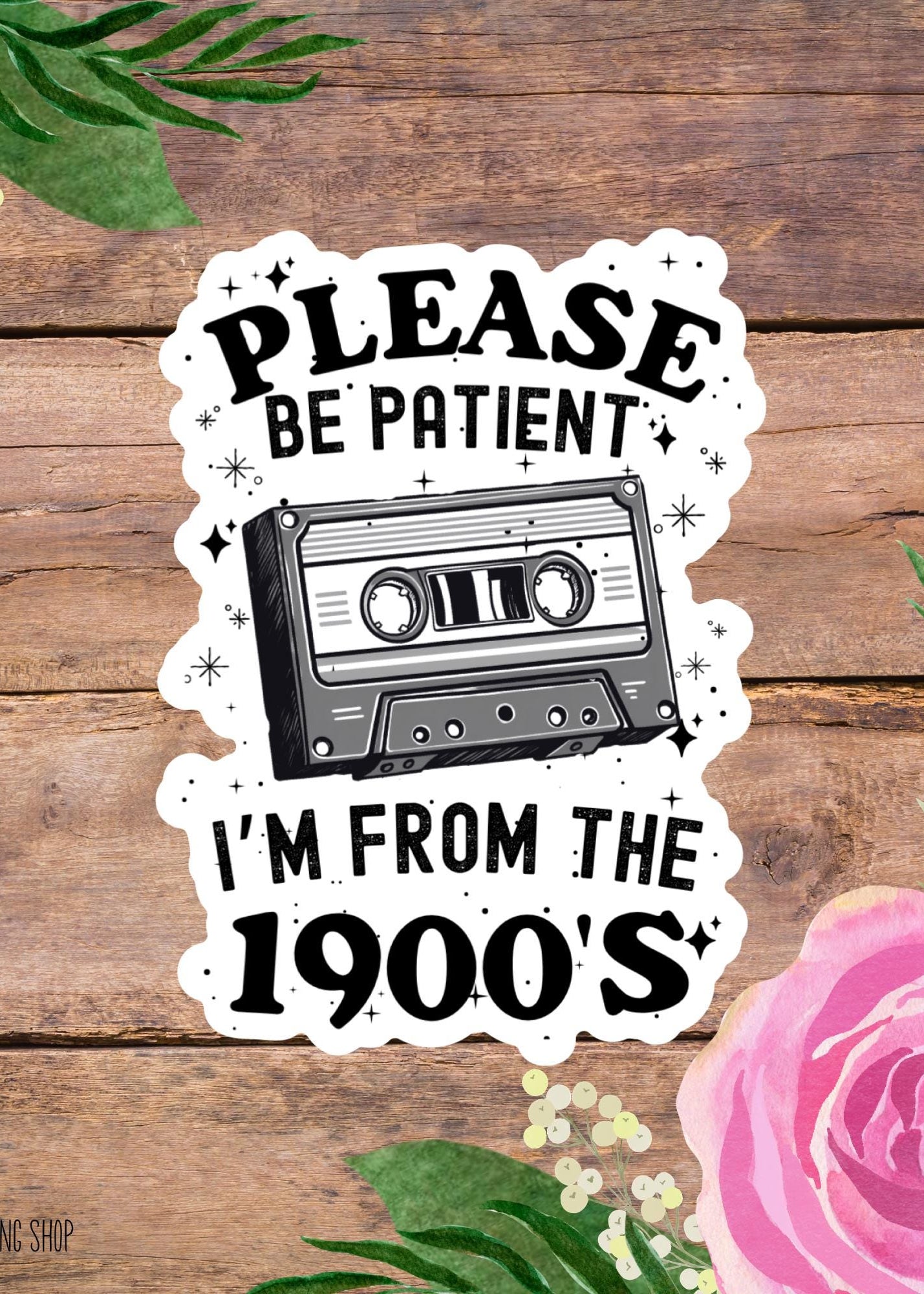 Please Be Patient With Me Cassette Tape Sticker – Funny Retro Meme Vinyl Decal