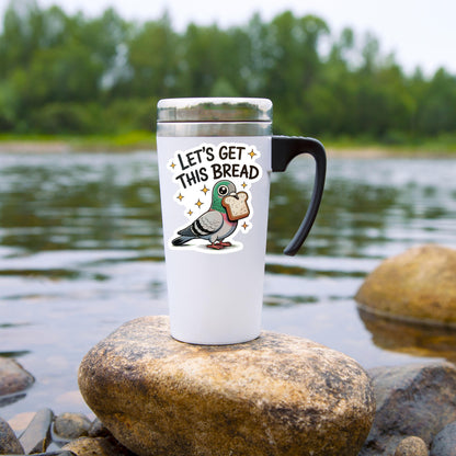 Let’s Get This Bread Pigeon Sticker – Funny Business Bird Vinyl Decal