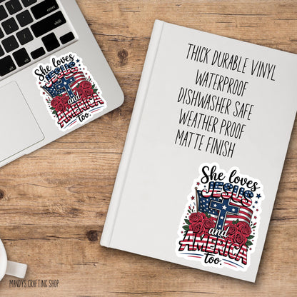 She Loves Jesus and America Too Sticker – Patriotic Christian Waterproof Vinyl Decal