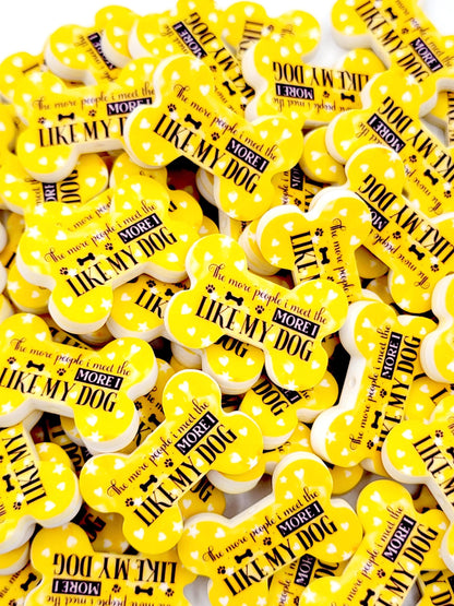 The More People I Meet The More I Like My Dog Dog Bone Silicone Focal Bead (Set of 2) - Yellow Funny Dog Mom Craft Bead