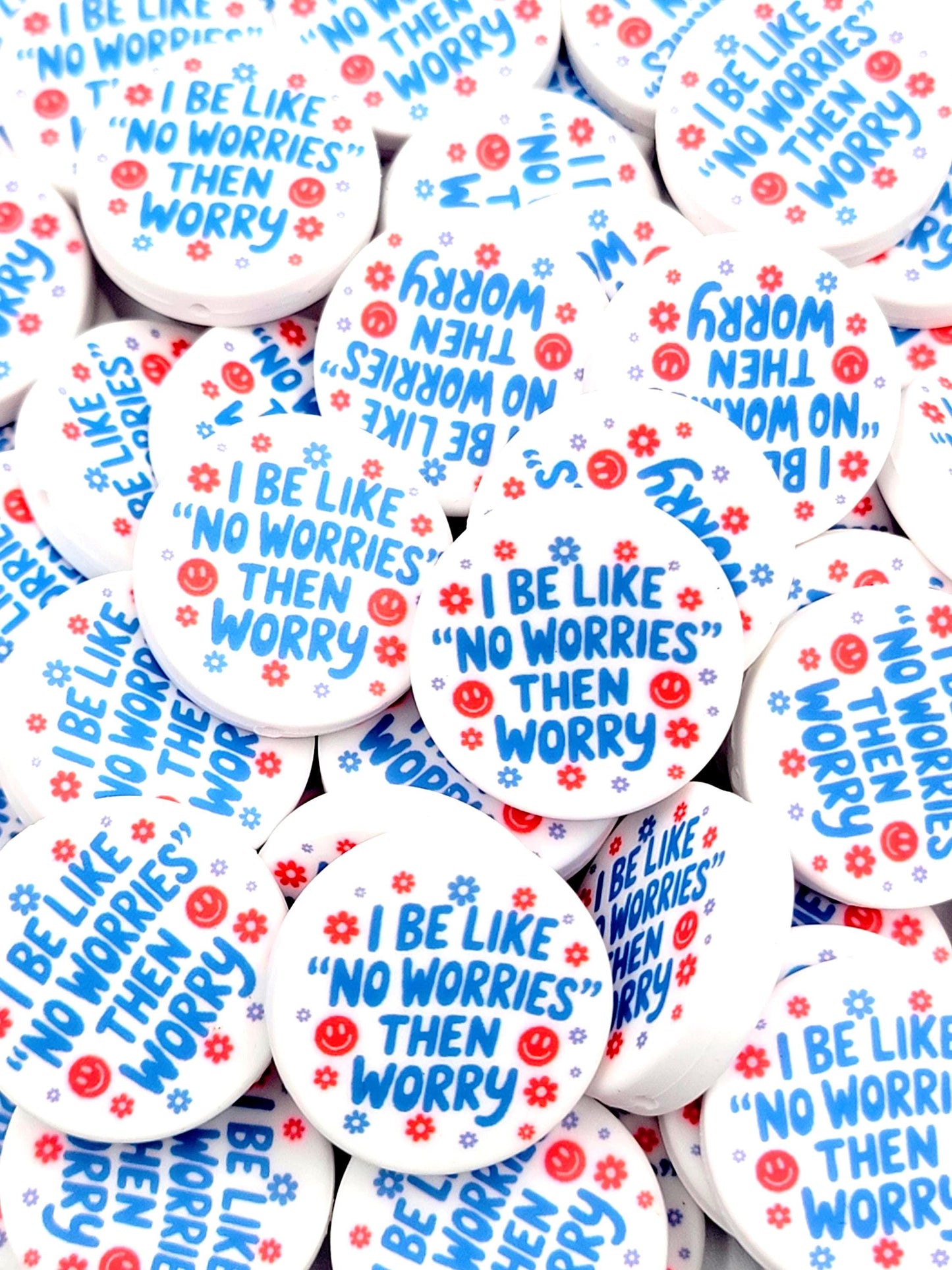 I Be Like “No Worries” Then Worry Silicone Focal Bead (Set of 2) - Funny Anxiety Humor DIY Pen Bead