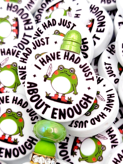 Funny Frog Focal Bead, I Have Had Enough Killer Frog Pen Bead, Sassy Sarcastic Silicone Bead, Beadable Pen And Bag Charm - (Set of 2)