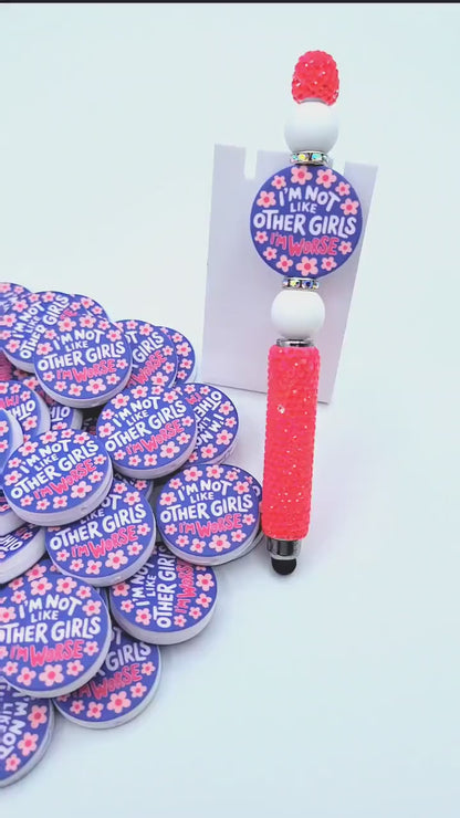 I'm Not Like Other Girls I'm Worse Focal Bead (Set of 2) - Funny Sassy Mental Health DIY Pen Bead, Mom Wristlet Bead